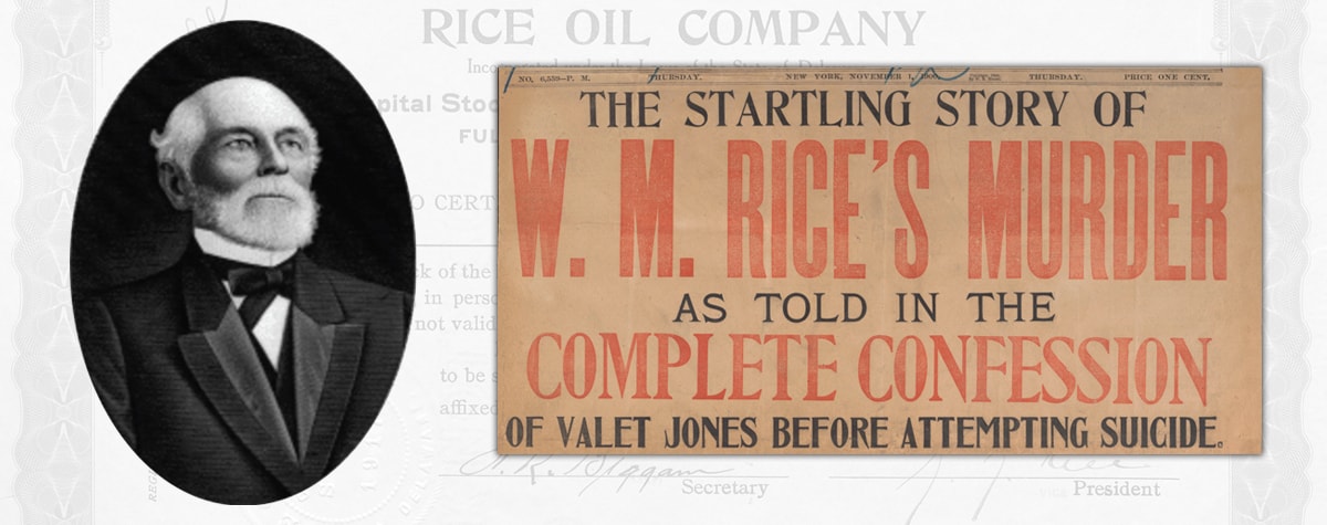Portrait of William Rice and news headline “The Startling Story of W. M. Rice’s Murder, as told in the Complete Confession”